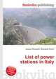 List of power stations in Italy, Jesse Russell,Ronald Cohn 