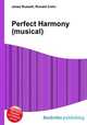 Perfect Harmony (musical), Jesse Russell,Ronald Cohn 
