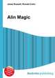 Alin Magic, Jesse Russell,Ronald Cohn 