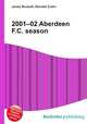 2001–02 Aberdeen F.C. season, Jesse Russell,Ronald Cohn 