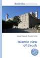Islamic view of Jacob, Jesse Russell,Ronald Cohn 