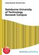 Swinburne University of Technology Sarawak Campus, Jesse Russell,Ronald Cohn 
