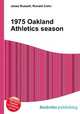 1975 Oakland Athletics season, Jesse Russell,Ronald Cohn 