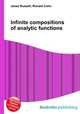 Infinite compositions of analytic functions, Jesse Russell,Ronald Cohn 