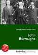 John Burroughs, Jesse Russell,Ronald Cohn 