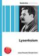 Lysenkoism, Jesse Russell,Ronald Cohn 