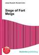 Siege of Fort Meigs, Jesse Russell,Ronald Cohn 