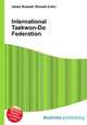 International Taekwon-Do Federation, Jesse Russell,Ronald Cohn 