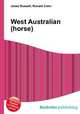 West Australian (horse), Jesse Russell,Ronald Cohn 
