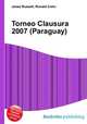 Torneo Clausura 2007 (Paraguay), Jesse Russell,Ronald Cohn 