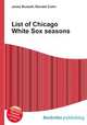 List of Chicago White Sox seasons, Jesse Russell,Ronald Cohn 