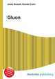 Gluon, Jesse Russell,Ronald Cohn 