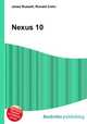 Nexus 10, Jesse Russell,Ronald Cohn 