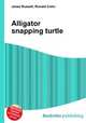 Alligator snapping turtle, Jesse Russell,Ronald Cohn 