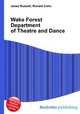 Wake Forest Department of Theatre and Dance, Jesse Russell,Ronald Cohn 