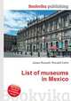 List of museums in Mexico, Jesse Russell,Ronald Cohn 