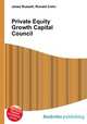 Private Equity Growth Capital Council, Jesse Russell,Ronald Cohn 