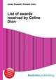 List of awards received by Celine Dion, Jesse Russell,Ronald Cohn 