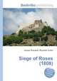 Siege of Roses (1808), Jesse Russell,Ronald Cohn 