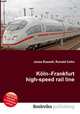 Koln–Frankfurt high-speed rail line, Jesse Russell,Ronald Cohn 