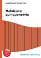 Melaleuca quinquenervia, Jesse Russell,Ronald Cohn 