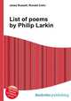 List of poems by Philip Larkin, Jesse Russell,Ronald Cohn 