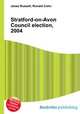 Stratford-on-Avon Council election, 2004, Jesse Russell,Ronald Cohn 