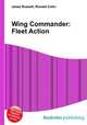 Wing Commander: Fleet Action, Jesse Russell,Ronald Cohn 