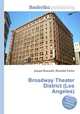 Broadway Theater District (Los Angeles), Jesse Russell,Ronald Cohn 