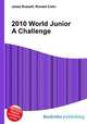 2010 World Junior A Challenge, Jesse Russell,Ronald Cohn 