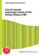 List of named passenger trains of the United States (I-M), Jesse Russell,Ronald Cohn 