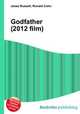 Godfather (2012 film), Jesse Russell,Ronald Cohn 