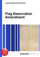 Flag Desecration Amendment, Jesse Russell,Ronald Cohn 