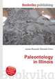 Paleontology in Illinois, Jesse Russell,Ronald Cohn 