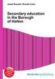 Secondary education in the Borough of Halton, Jesse Russell,Ronald Cohn 
