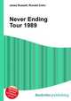 Never Ending Tour 1989, Jesse Russell,Ronald Cohn 