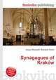 Synagogues of Krakow, Jesse Russell,Ronald Cohn 
