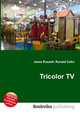 Tricolor TV, Jesse Russell,Ronald Cohn 