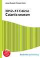 2012–13 Calcio Catania season, Jesse Russell,Ronald Cohn 