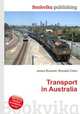 Transport in Australia, Jesse Russell,Ronald Cohn 