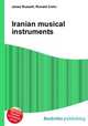 Iranian musical instruments, Jesse Russell,Ronald Cohn 
