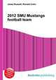 2012 SMU Mustangs football team, Jesse Russell,Ronald Cohn 