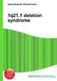 1q21.1 deletion syndrome, Jesse Russell,Ronald Cohn 
