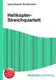 Helikopter-Streichquartett, Jesse Russell,Ronald Cohn 