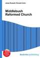 Middlebush Reformed Church, Jesse Russell,Ronald Cohn 