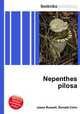 Nepenthes pilosa, Jesse Russell,Ronald Cohn 