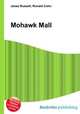 Mohawk Mall, Jesse Russell,Ronald Cohn 