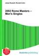 2002 Rome Masters – Men