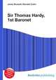 Sir Thomas Hardy, 1st Baronet, Jesse Russell,Ronald Cohn 