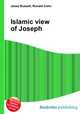 Islamic view of Joseph, Jesse Russell,Ronald Cohn 